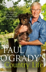 Book cover of Paul O'Grady's Country Life by Paul O'Grady
