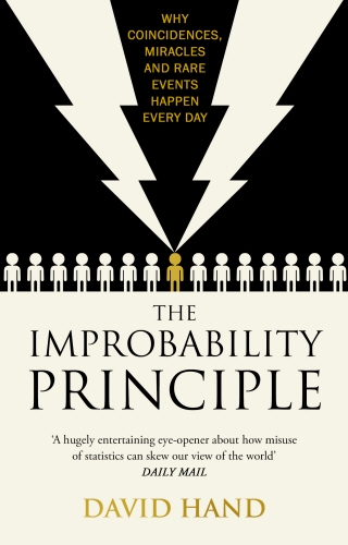 Book cover of The Improbability Principle by David Hand