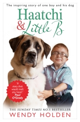 Book cover of Haatchi and Little B by Wendy Holden