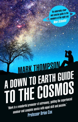 Book cover of A Down to Earth Guide to the Cosmos by Mark Thompson