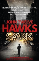 Book cover of Spark by John Twelve Hawks