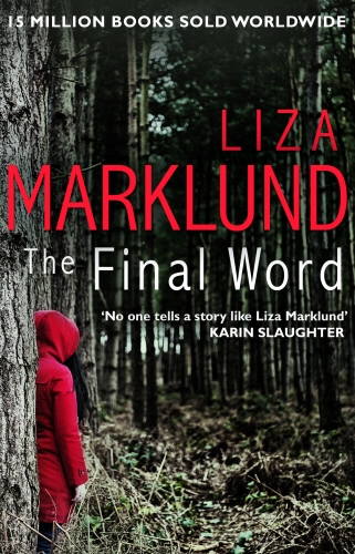 Book cover of The Final Word by Liza Marklund