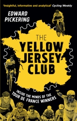 Book cover of The Yellow Jersey Club by Edward Pickering