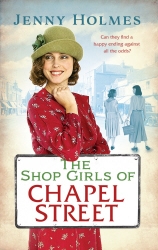Book cover of The Shop Girls of Chapel Street by Jenny Holmes