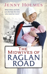 Book cover of The Midwives of Raglan Road by Jenny Holmes