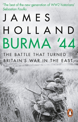 Book cover of Burma '44 by James Holland