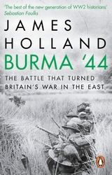 Book cover of Burma '44 by James Holland