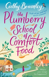 Book cover of The Plumberry School of Comfort Food by Cathy Bramley