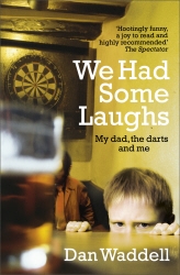 Book cover of We Had Some Laughs by Dan Waddell
