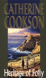 Book cover of Heritage Of Folly by Catherine Cookson