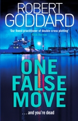 Book cover of One False Move by Robert Goddard