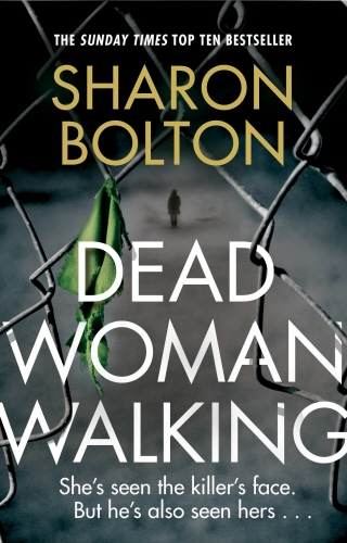 Book cover of Dead Woman Walking by Sharon Bolton