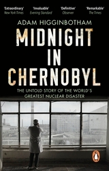 Book cover of Midnight in Chernobyl by Adam Higginbotham