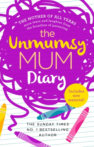 Book cover of The Unmumsy Mum Diary by The Unmumsy Mum