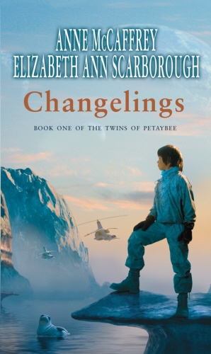 Book cover of Changelings by Anne McCaffrey, Elizabeth Ann Scarborough