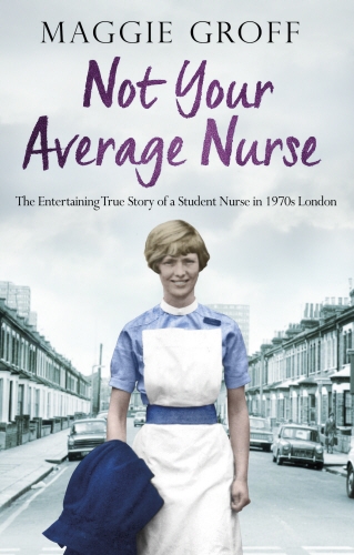 Book cover of Not your Average Nurse by Maggie Groff