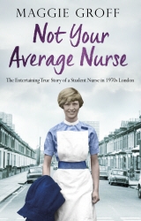 Book cover of Not your Average Nurse by Maggie Groff