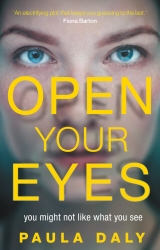 Book cover of Open Your Eyes by Paula Daly