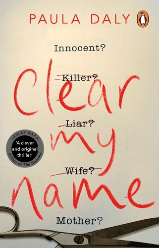 Book cover of Clear My Name by Paula Daly