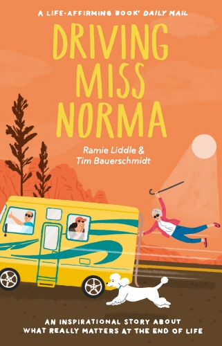 Book cover of Driving Miss Norma by Tim Bauerschmidt, Ramie Liddle