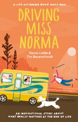 Book cover of Driving Miss Norma by Tim Bauerschmidt, Ramie Liddle