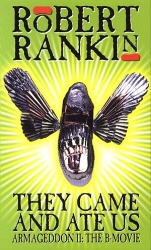 Book cover of They Came And Ate Us by Robert Rankin