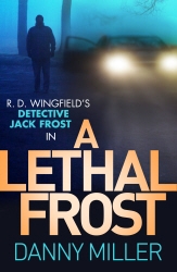Book cover of A Lethal Frost by Danny Miller