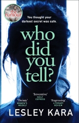 Book cover of Who Did You Tell? by Lesley Kara