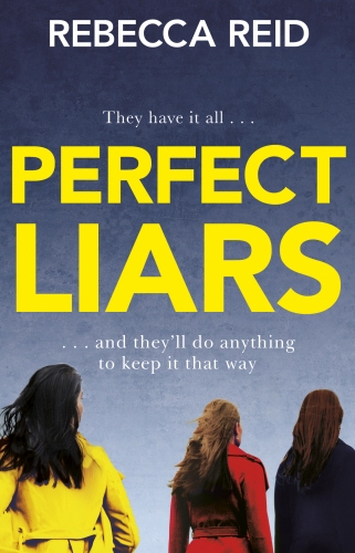 Book cover of Perfect Liars by Rebecca Reid
