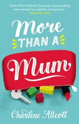 Book cover of More Than a Mum by Charlene Allcott