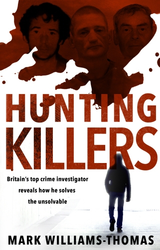 Book cover of Hunting Killers by Mark Williams-Thomas