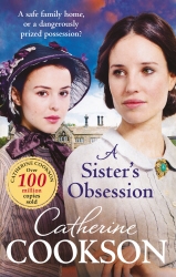 Book cover of A Sister's Obsession by Catherine Cookson