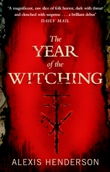 Book cover of The Year of the Witching by Alexis Henderson