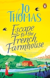 Book cover of Escape to the French Farmhouse by Jo Thomas
