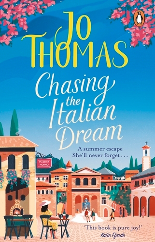 Book cover of Chasing the Italian Dream by Jo Thomas