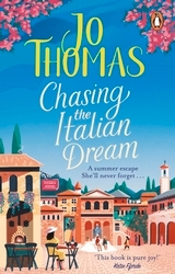 Book cover of Chasing the Italian Dream by Jo Thomas