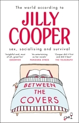 Book cover of Between the Covers by Jilly Cooper