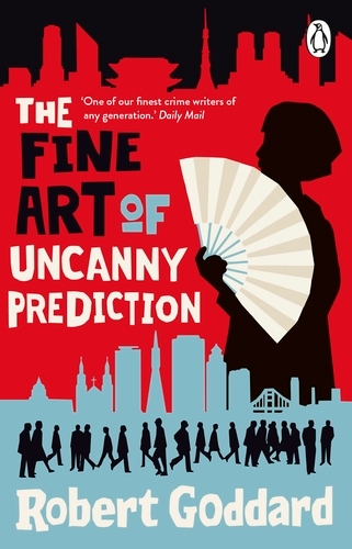 Book cover of The Fine Art of Uncanny Prediction by Robert Goddard