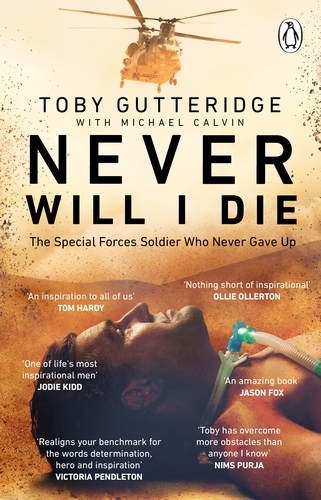 Book cover of Never Will I Die by Toby Gutteridge, Michael Calvin