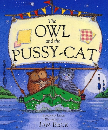 Book cover of The Owl And The Pussycat by Ian Beck