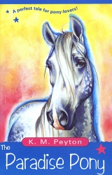 Book cover of The Paradise Pony by K M Peyton