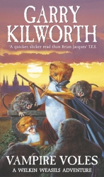 Book cover of Welkin Weasels (5): Vampire Voles by Garry Kilworth
