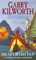 Book cover of Welkin Weasels (6): Heastward Ho! by Garry Kilworth