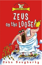 Book cover of Zeus On The Loose by John Dougherty
