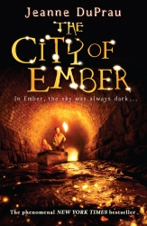 Book cover of The City of Ember by Jeanne DuPrau