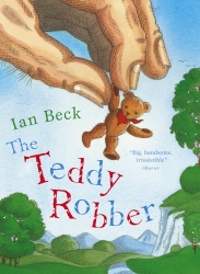Book cover of The Teddy Robber by Ian Beck