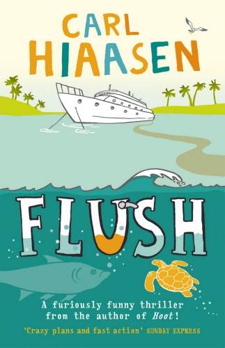 Book cover of Flush by Carl Hiaasen