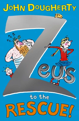 Book cover of Zeus to the Rescue! by John Dougherty