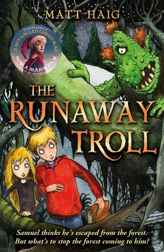 Book cover of The Runaway Troll by Matt Haig