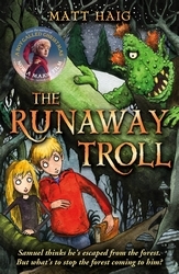 Book cover of The Runaway Troll by Matt Haig